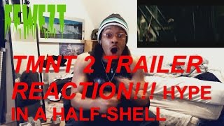 Teenage Mutant Ninja Turtles 2 Movie Trailer (2016) Reaction! Hype In A Half Shell!