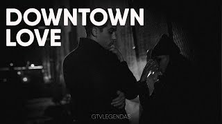G-Eazy - Downtown Love [Legendado PT-BR]