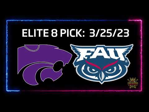 Elite 8 PICK: FAU Vs Kansas State 3/25/23