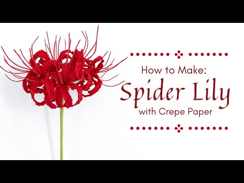 MAKING SPIDER LILIES WITH CREPE PAPER