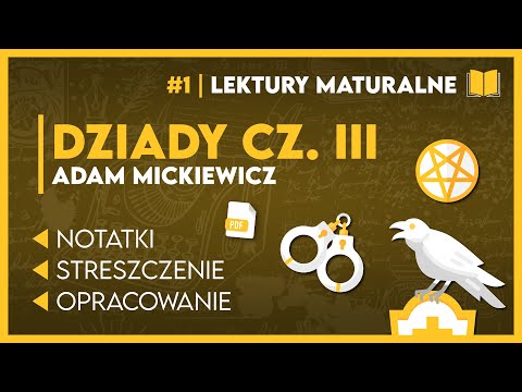 Streszczenie... DZIADY CZ. III 📖 - KOMPLETNE OPRACOWANIE ✅️ | Lektury do Matury! + Notatki PDF📝