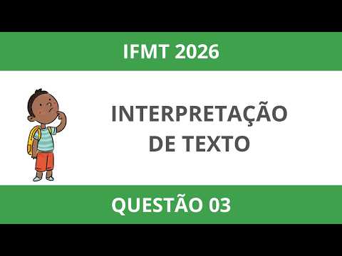 IFMT 🟢 PROVA 2026 - Questão 03 RESOLVIDA - Português