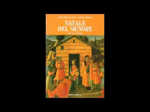 Anna Maria Galliano - Natale del Signore - 01. E' la festa di natale