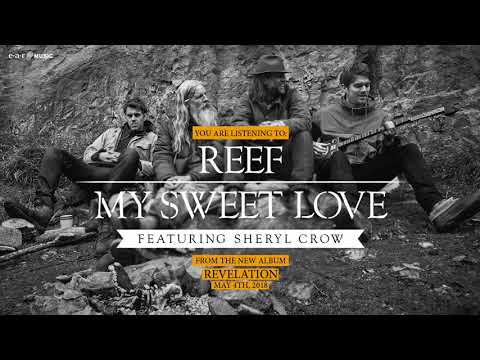 Reef "My Sweet Love" (feat. Sheryl Crow) Official Song Stream - Album "Revelation" OUT NOW!