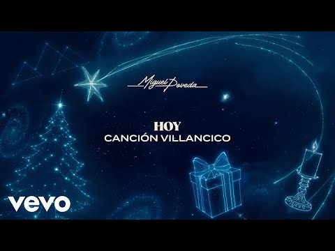 Miguel Poveda - HOY (Canción Villancico / Visualizer)