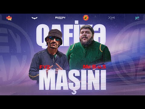 QAFİYƏ MAŞINI: FYZ vs. MC B.U.S