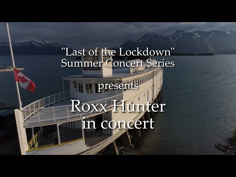 The Atlin Arts and Music Festival presents Roxx Hunter in concert