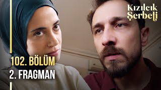 Kızılcık Şerbeti 102. Bölüm 2. Fragman | "Güçsüz değilim ben, zayıf değilim. Hepiniz göreceksiniz!"