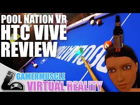 THE BEST POOL GAME EVER MADE - POOL NATION VR -  HTC VIVE  - REVIEW