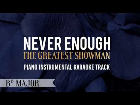 Never Enough (Key of Bb Major) The Greatest Showman - Piano Instrumental Karaoke Track