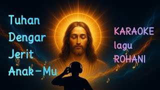 Download lagu Tuhan Dengar Jerit Anak-Mu || Victor Hutabarat || Karaoke mp3
