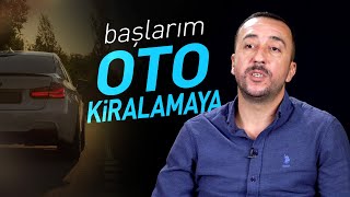 Başlarım Oto Kiralamaya! | Orta segment bir aracın ayda 4 bin lira net