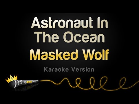 Masked Wolf - Astronaut In The Ocean (Karaoke Version)