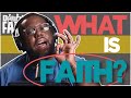 What is Faith? The Mistakes We Make When Defining Faith | Disrupted Faith Deep Dive