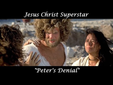 Иисус Христос - Peter's Denial - Jesus Christ Superstar (Фильм 1973)