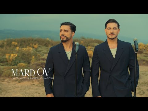 Hakob Hakobyan & Armen Hovhannisyan - Mard Ov / Մարդ ով (Official Music Video)