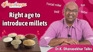 thumb for Right Age To Introduce Millets | When Can We Start Giving Millets For Children | Dr. Dhanasekhar