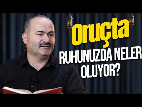 Oruç Tutarken Neler Olduğunu Bir Bilseniz- Said Şaşmaz | Hisar Kapısı