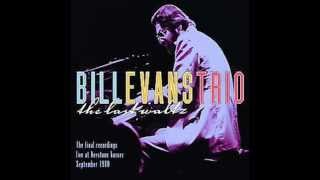 Bill Evans Trio - My Man's Gone Now - The Last Waltz (1980)
