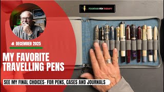 MY FAVORITE TRAVELLING PENS