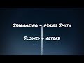 Stargazing Myles Smith Slowed Reverb