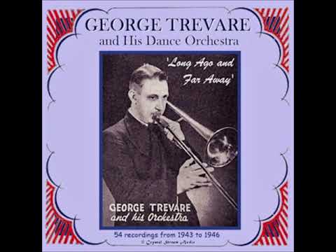 George Trevare & His Dance Orchestra - Dream (1945)