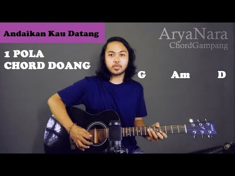 Chord Gampang (Andaikan Kau Datang - Koes Plus) Arya Nara (Tutorial Gitar) Untuk Pemula