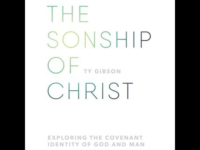 Vídeo relacionado con The Sonship of Christ: Exploring the Covenant Identity of God and Man (English Edition)