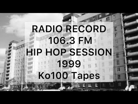 Radio Record 106.3 FM Hip Hop Session 1999 Ko100 Tapes