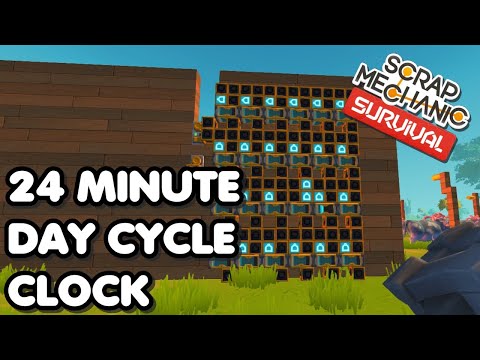 24 hour / minute clock - Scrap Mechanic Survival