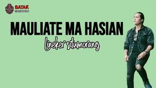 Download lagu MAULIATE MA HASIAN - LINEKER SITUMORANG LIRIK | UN mp3