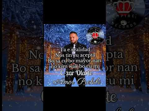 Amor Prohibi Cesar Olarte C-Zar Aruba 