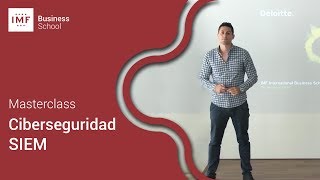 MASTERCLASS: Ciberseguridad SIEM