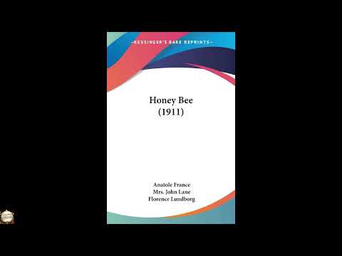 Honey Bee (1911) by Anatole France — free full audiobook