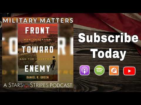 'Front Toward Enemy War, Veterans, and the Homefront' with Dr. Dan Green