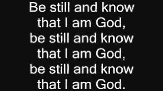 Be still and know that I am God hymn (lyrics and chords)