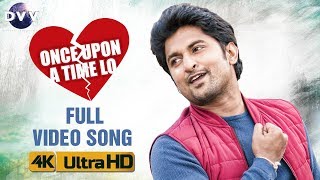 Ninnu Kori Telugu Movie Songs | Once Upon A Time Lo Full Video Song 4K | Nani | Nivetha Thomas