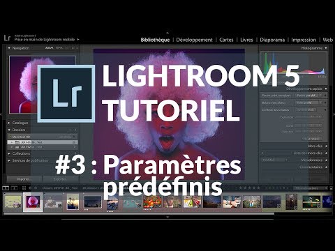 Adobe Lightroom 5 Tutoriel 1 Bibliothèque