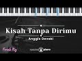 Kisah Tanpa Dirimu Anggis Devaki KARAOKE PIANO FEMALE KEY