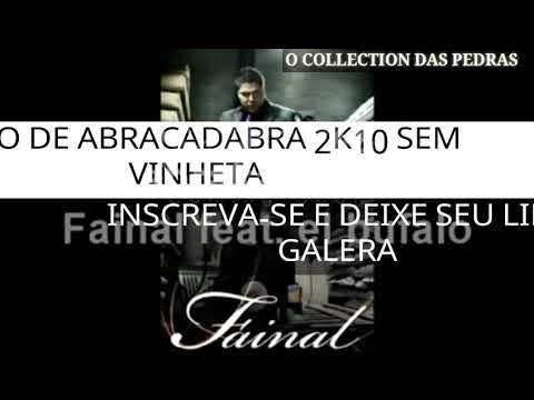 MELO DE ABRACADABRA 2K10 SEM VINHETA  ( FAINAL FT BUFALO - ABRAKADABRA ) [ REGGAE RECORDAÇÃO ]