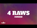 Esdeekid 4 RAWS Lyrics