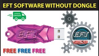 eft dongle cracked software without dongle free