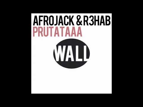 Afrojack & R3hab - Prutataaa