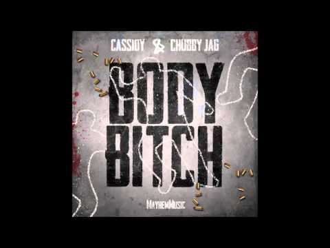 Cassidy   Body Bitch Feat  Chubby Jag (NEW)
