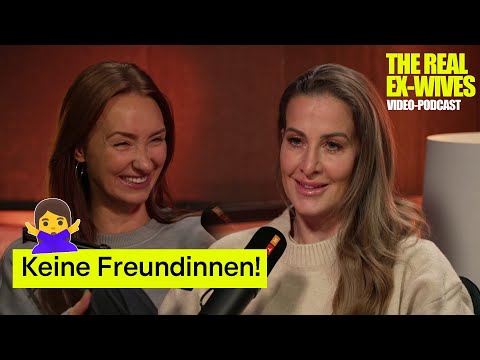 #03 Wir sind keine Freundinnen! | The Real Ex-Wives - Vodcast mit Charlotte Würdig & Georgina Stumpf