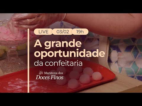 Aula 1: A grande oportunidade da confeitaria - Maratona dos Doces Finos