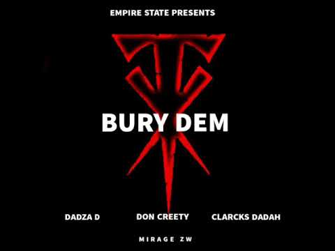 Clarcks Dadah X Don Creety X Dadza D - Bury Dem (2020)