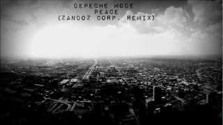 Depeche Mode - Peace (ZandoZ Corp. Rmx)
