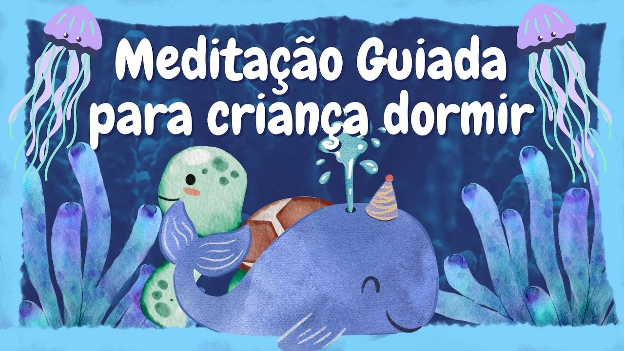 Meditação guiada para criança dormir profundamente e rápido. Atenção plena. Ajuda com ansiedade