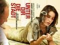 UNTER DIR DIE STADT Trailer HD